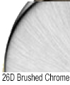 26D Brushed Chrome